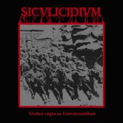 Siculicidium – Utolsó Vágta Az Univerzumban