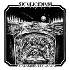 Siculicidium – Az Alámerülés Lárvái