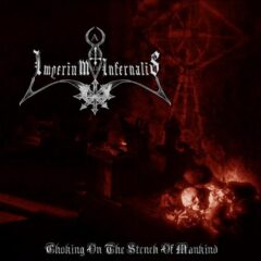 Imperium Infernalis – Choking On The Stench Of Mankind