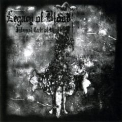 Legacy Of Blood – Infernal Cult Of Blood