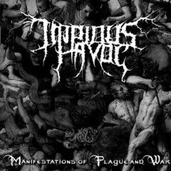 Impious Havoc – Manifestations Of Plague And War