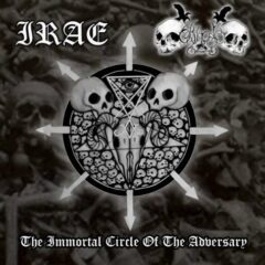 Irae/Black Command – The Immortal Circle Of The Adversary