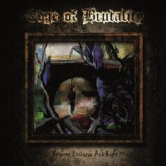 Edge Of Brutality – Between Darkness And Light