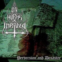 On Horns Impaled – Perversion And Desaster