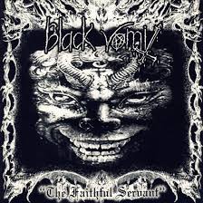 Black Vomit – The Faithful Servant