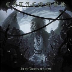 Catacombs – In The Depths Of R’lyeh