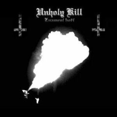 Unholy Kill – Znameni Hori