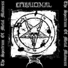 Embrional/Empheris – The Spectrum Of Metal Madness