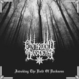 Enthroned Darkness – Invoking The Void Of Darkness