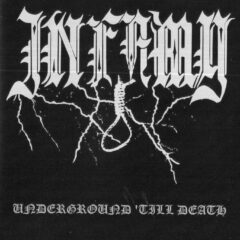 Infamy – Underground ‘Till Death
