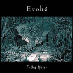 Evohé – Tellus Mater