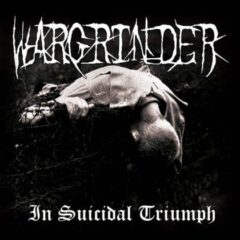 Wargrinder – In Suicidal Triumph