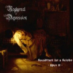 Nocturnal Depression – Soundtrack For A Suicide – Opus II –