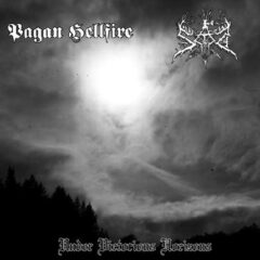 Pagan Hellfire/Sad – Under Victorious Horizons