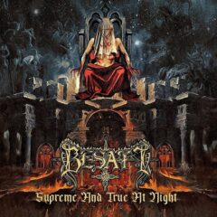 Besatt – Supreme And True At Night