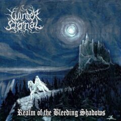 Winter Eternal – Realm Of The Bleeding Shadows
